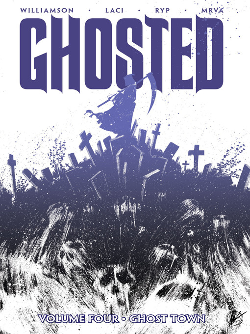 Title details for Ghosted (2013), Volume 4 by Joshua Williamson - Available